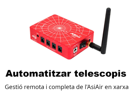 Automatitzant i interconnectant telescopis remots gestionats per l'AsiAir a la xarxa de casa