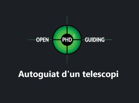 Configurant PHD2 Guiding per autoguiat del telescopi per astrofotografia